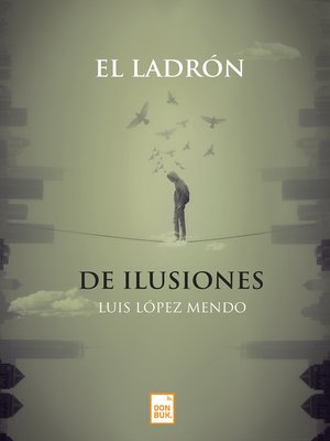 cover image of El ladrón de ilusiones